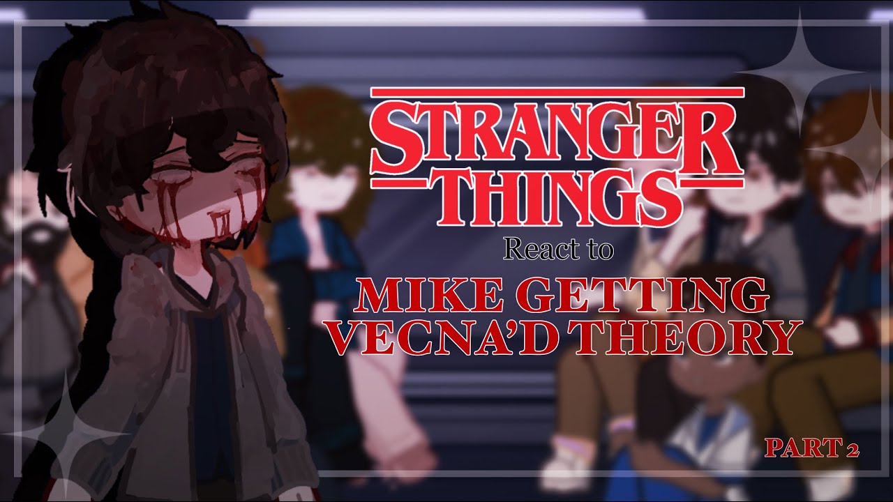 STRANGER THINGS S5 React to MIKE GETTING VECNA’D THEORY | speed 2X | PART 3/3 | 📡🩸