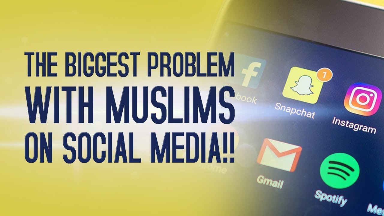 The Biggest Problem With Muslims On Social Media?