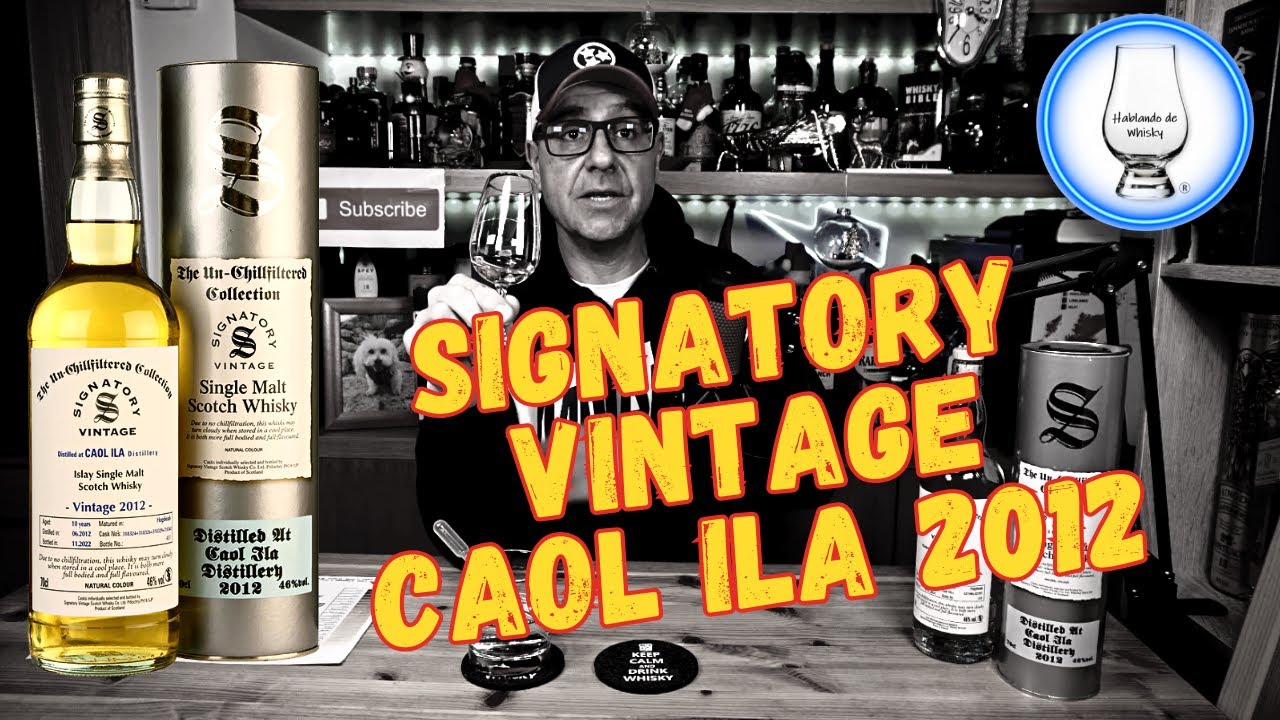 SIGNATORY VINTAGE CAOL ILA 2012