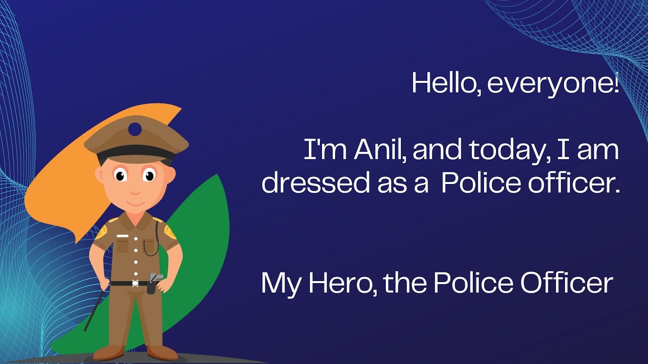 Police officer -Speech for fancy dress costume for kids