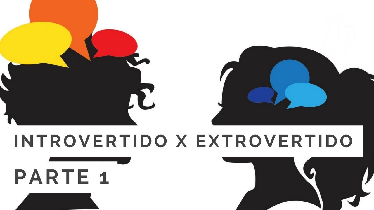 Introvertido x Extrovertido - parte 1 - Dr. Cesar Vasconcellos de Souza