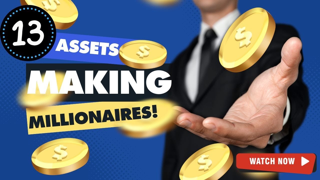 13 Assets That Grow Your Wealth in 2025!
