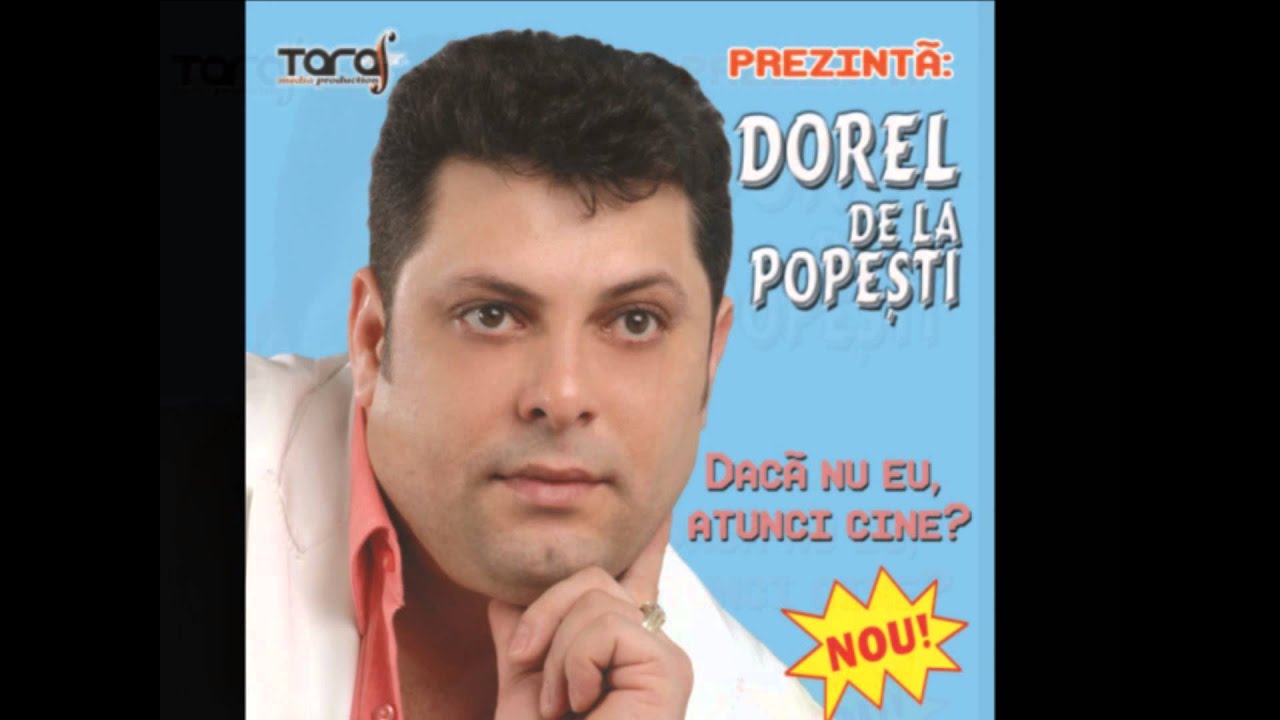 Dorel de la Popesti - Floarea vietii mele  | Official Audio