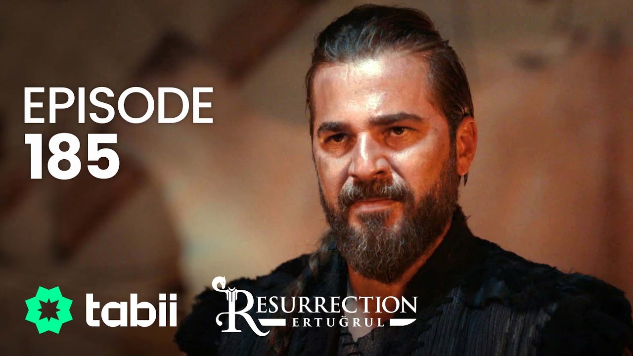Resurrection: Ertuğrul | Episode 185
