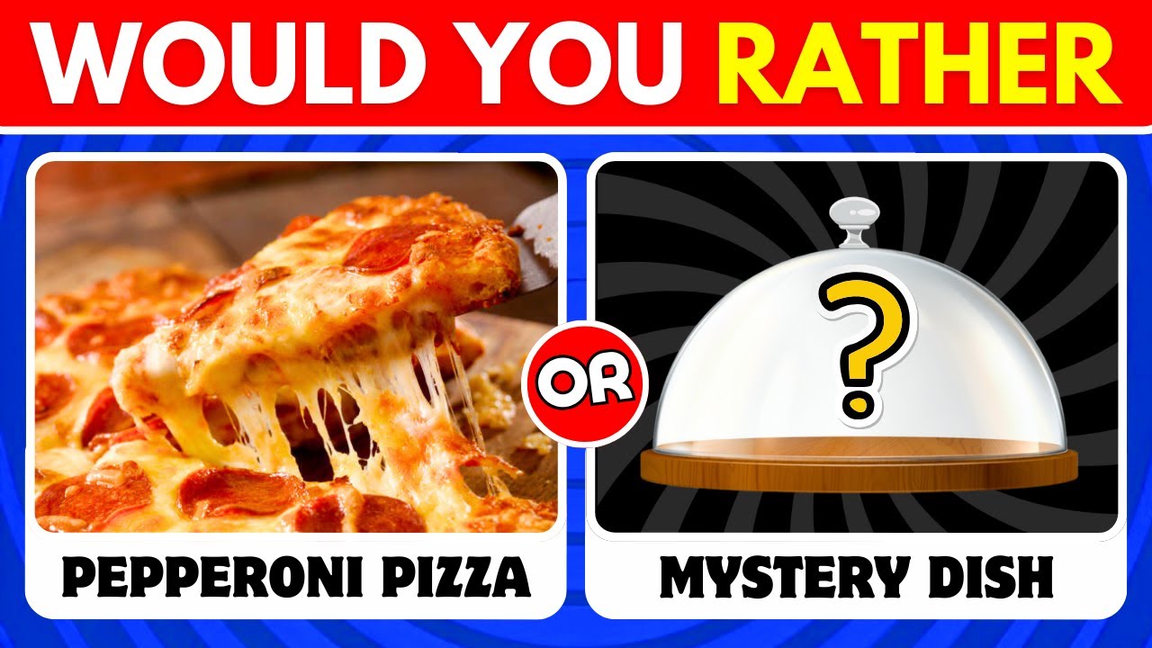 Would You Rather ....! MYSTERY DISH EDITION 🍽️❓ #02 | Hardest Choices Ever