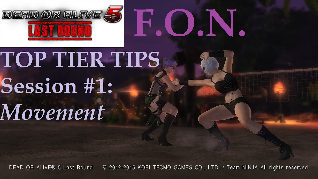 DOA5LR - Advanced Guide - Session #1 MOVEMENT