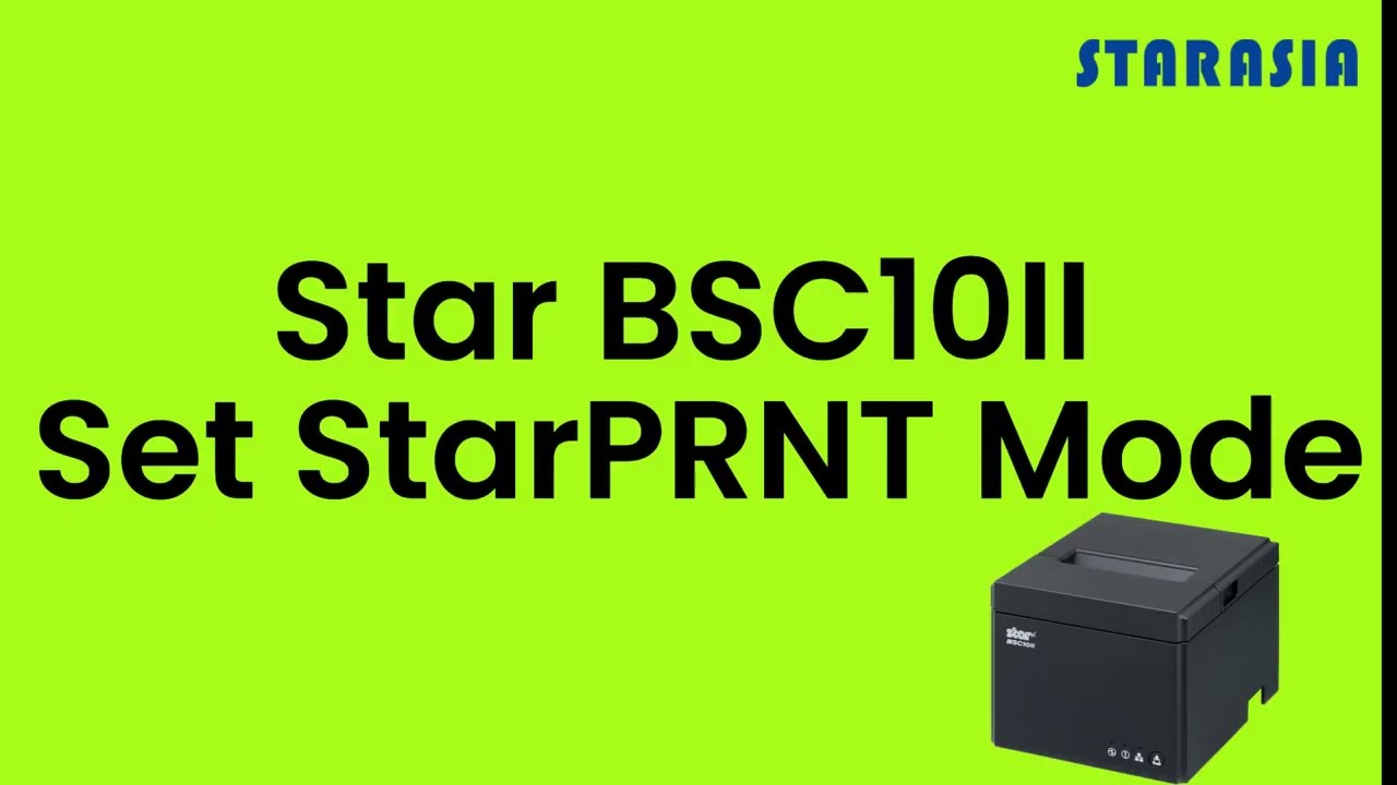 How to set StarPRNT mode in STAR BSC10II Printer