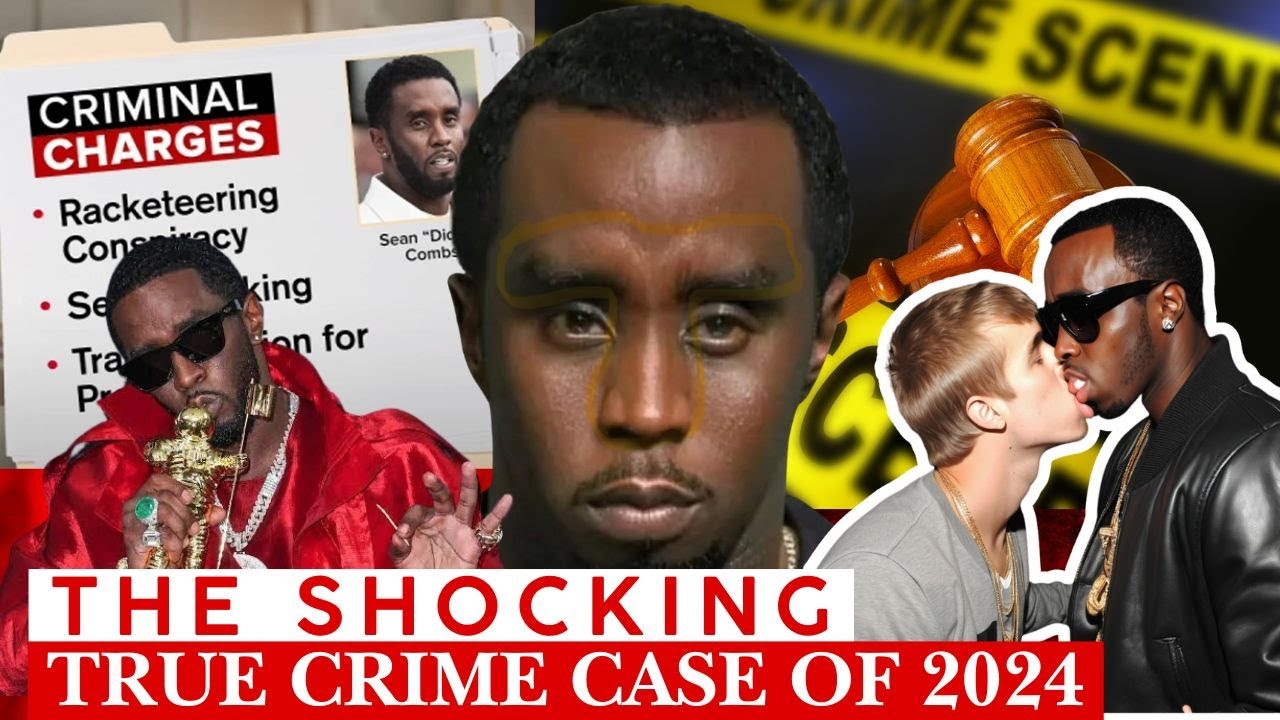 Sean &lsquo;Diddy&rsquo; Combs: The Shocking True Crime Case of 2024