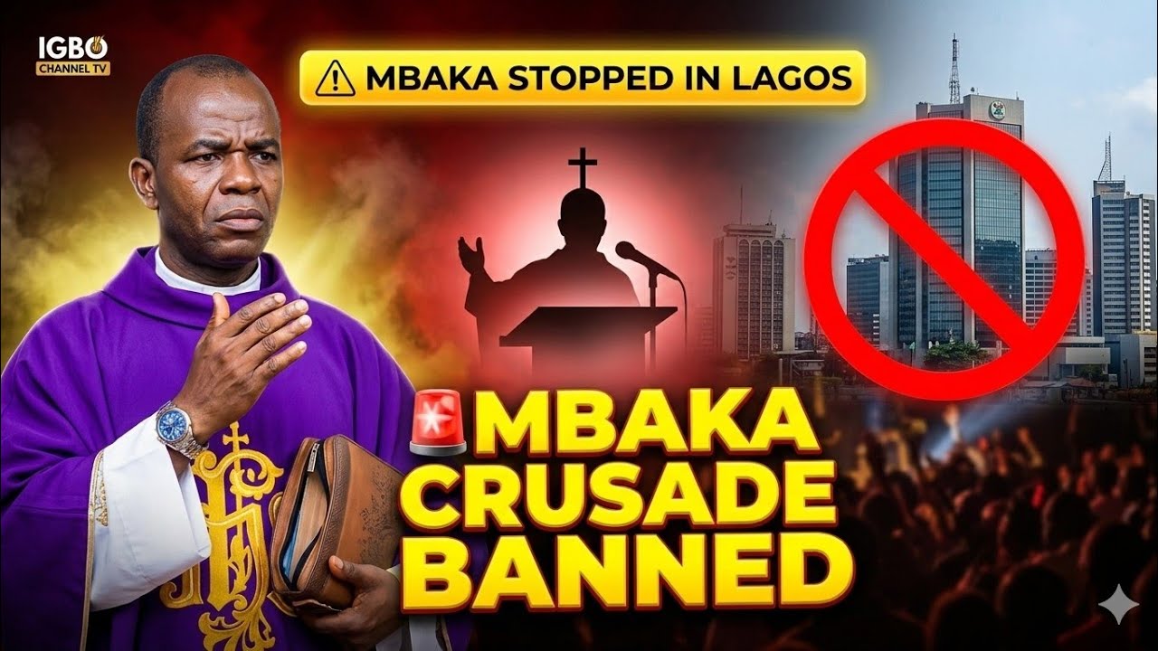 THE REAL REASON REV FATHER EJIKE MBAKA COULDN’T HOST A CRUSADE IN LAGOS