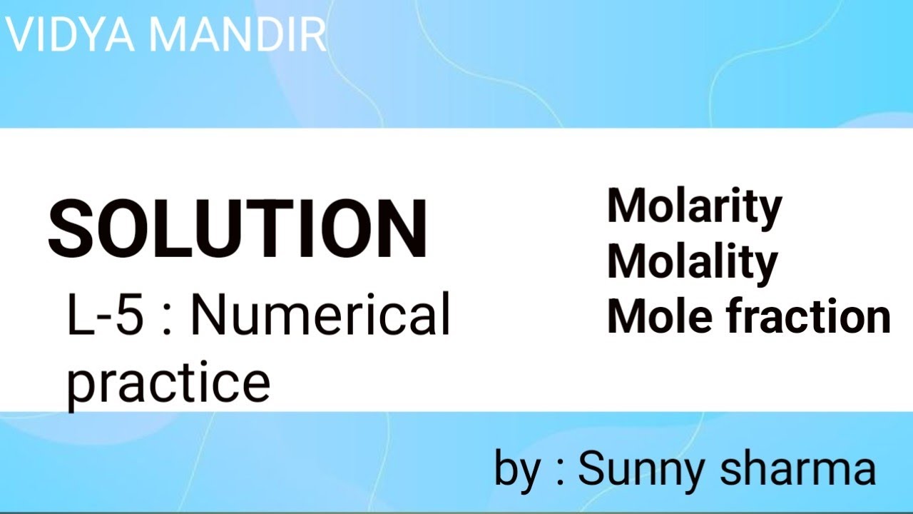 L-5| Solution||Numericals practice|| Vidyamandir|| Sunny Sharma||