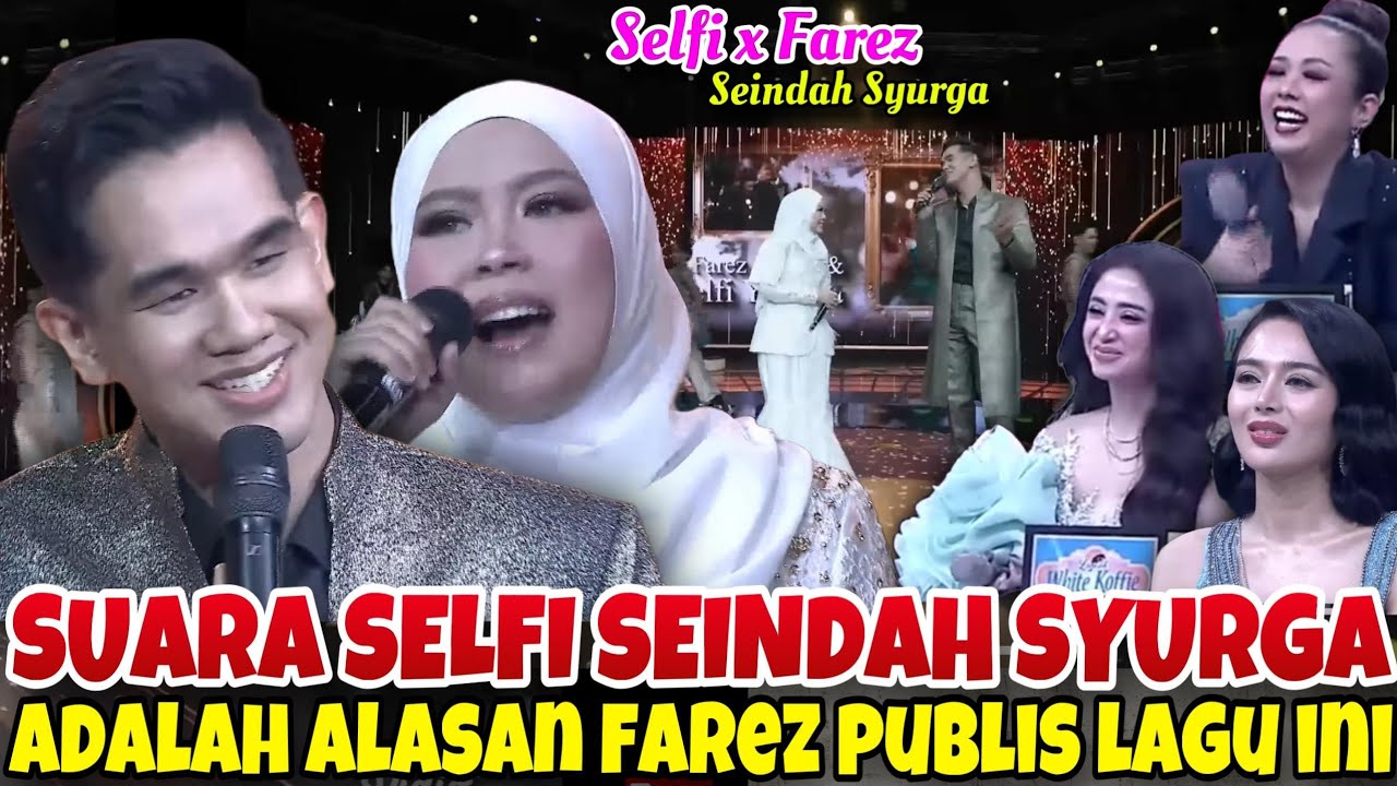 WOW.. SUARA SELFI DIMAKNAI MIRIP DENGAN JUDUL LAGU INI - Selfi ft Farez SEINDAH SURGA