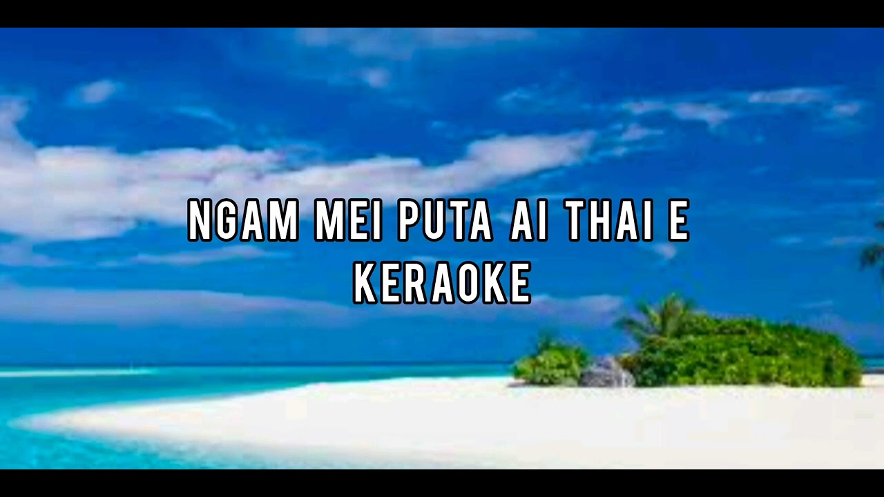 Ngamei Pu ta ai thai e Keraoke with background vocals