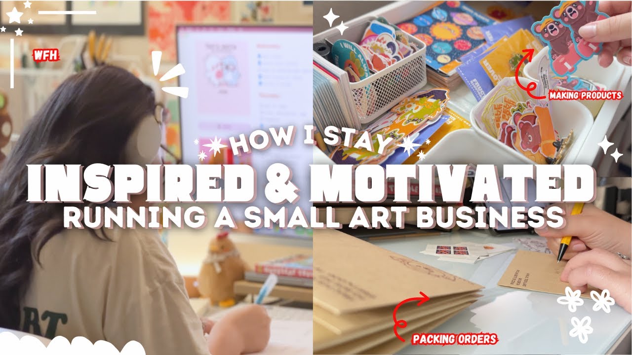 Staying Inspired & Motivated Long Term While Running My Small Art Business | Tips & My Perspective