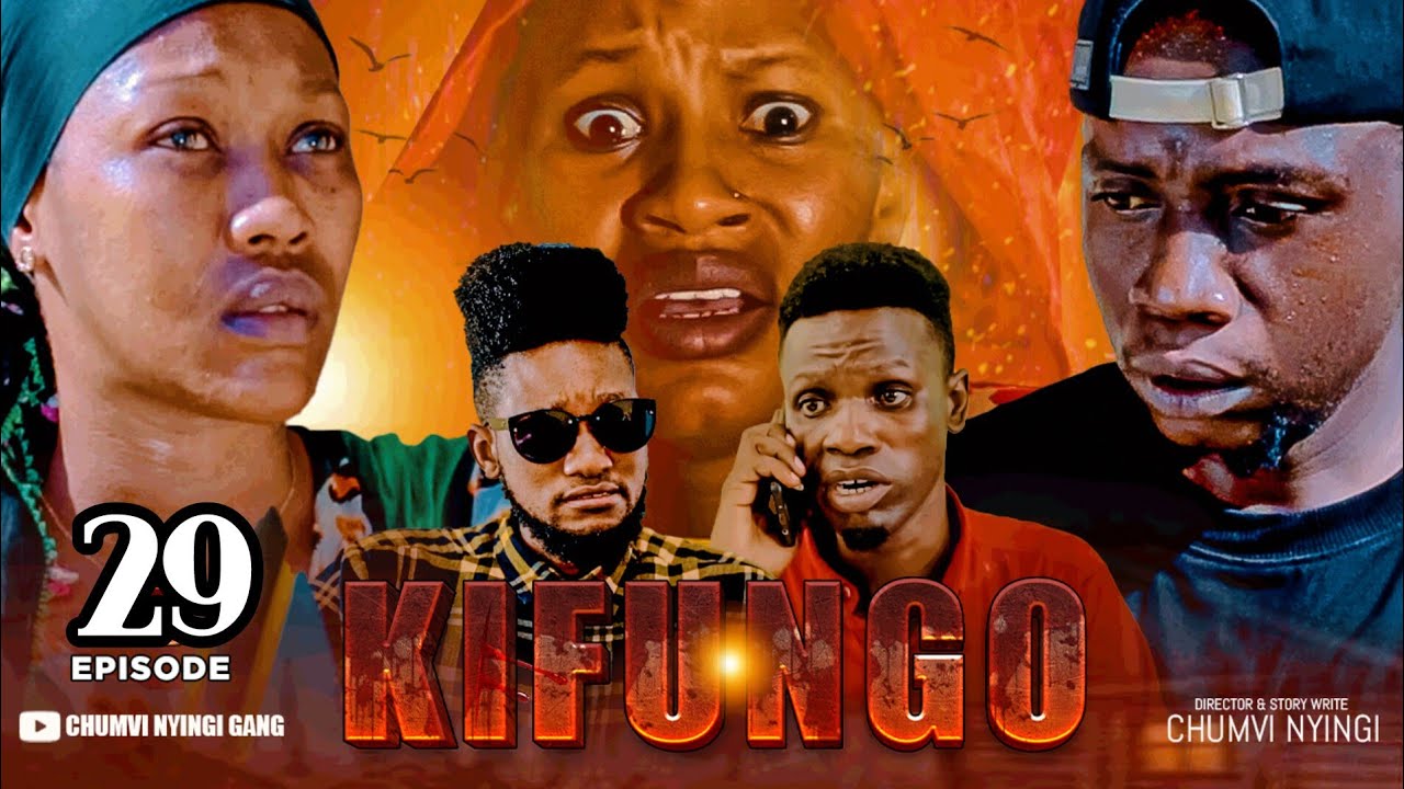 KIFUNGO - EPISODE 29 | STARRING CHUMVINYINGI & CHANUO NCHAKALI