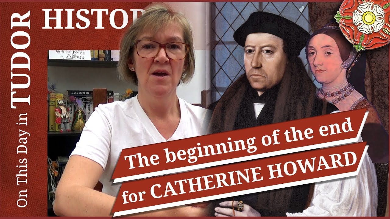 November 2 - The Beginning of the End for Catherine Howard