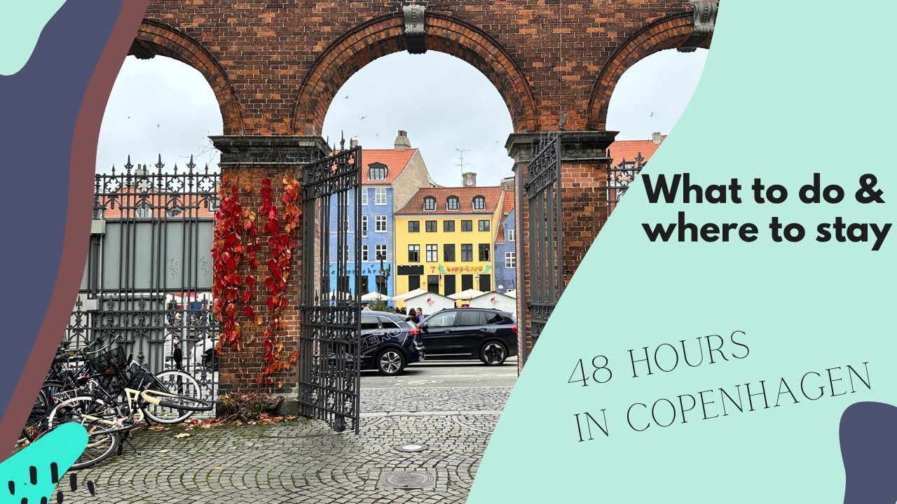 48 hours in Copenhagen - Day 1