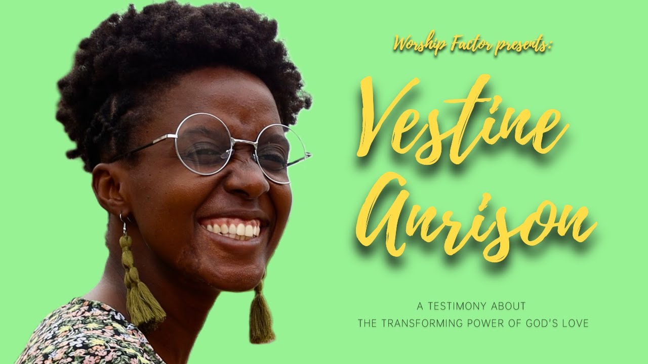 Vestine Anrison: The power of God's love