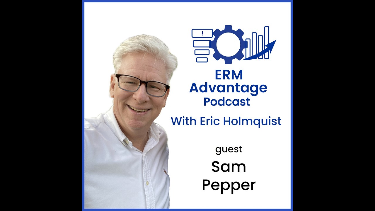 ERM Advantage Podcast - Talking with Sam Pepper