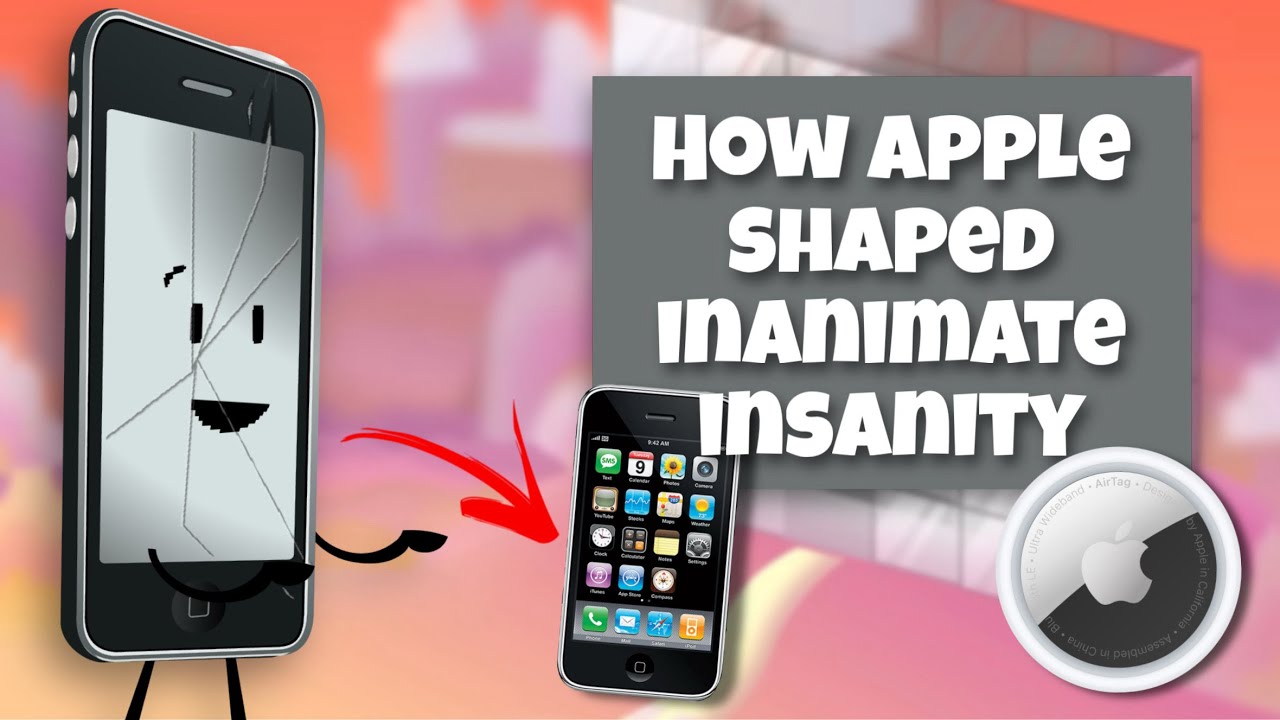How the Apple Company Influenced Inanimate Insanity’s Story