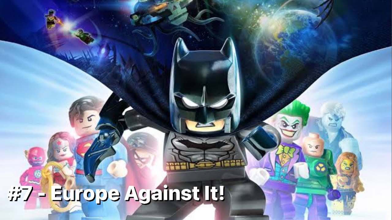 LEGO Batman 3 Beyond Gotham: Part 7 - Europe Against It!