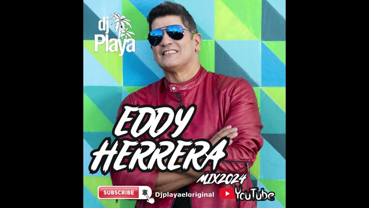 Eddy Herrera   Super Mix 2024Djplayaeloriginal