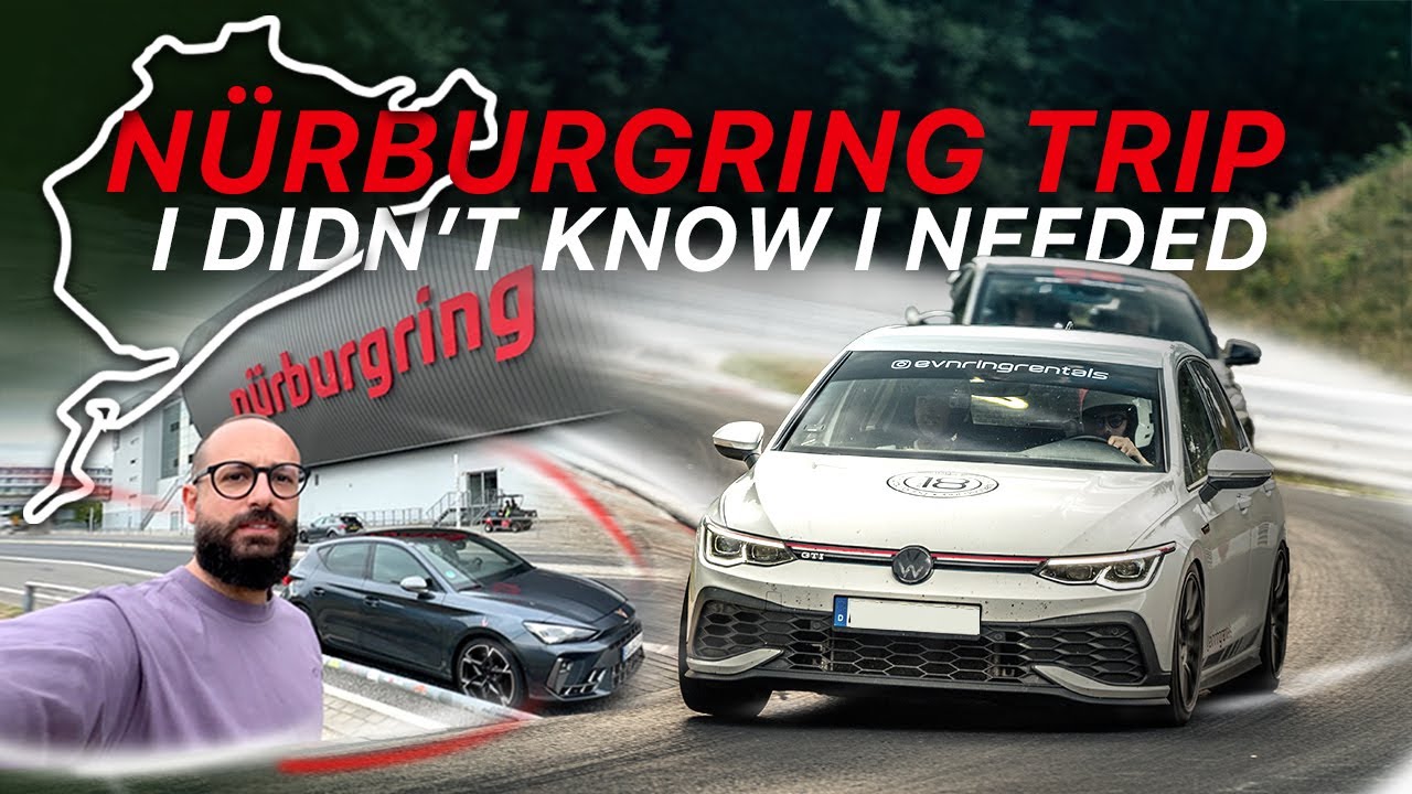 Nürburgring Trip, I didn't know I needed!
