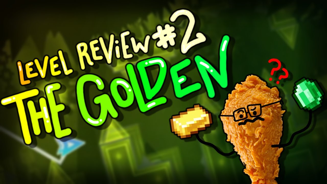 Legit Level Review #2: The Golden by Bo (ft. Lolwut)