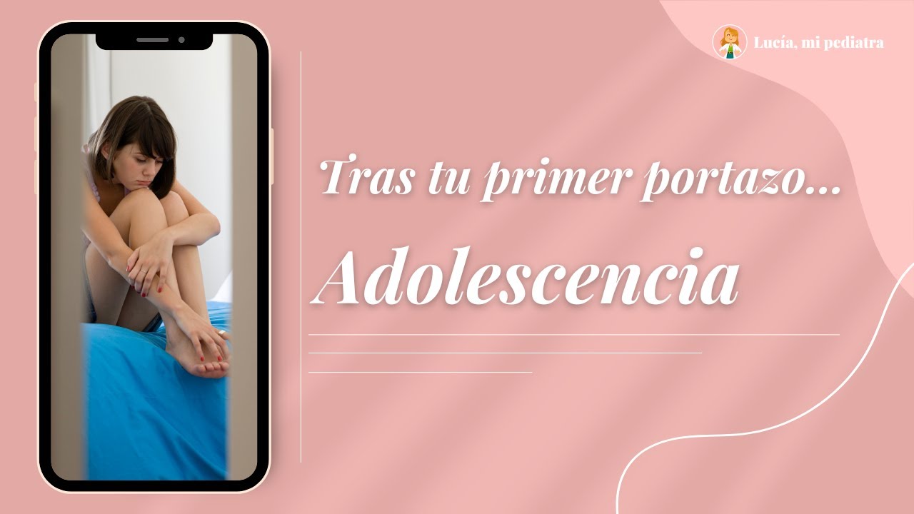 Tras tu primer portazo: Adolescencia