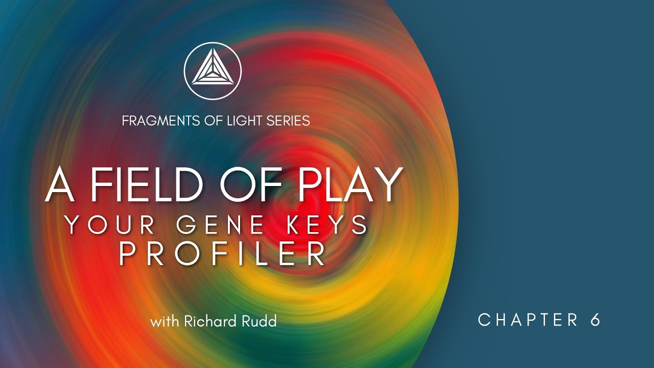 A Field of Play - Your Gene Keys Profiler