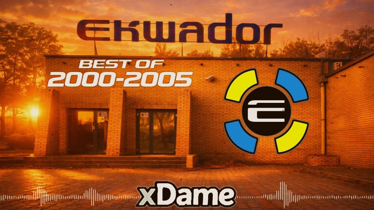 MUZYCZNE WSPOMNIENIA KLUBOWE - LATA 2000-2005 💛 EKWADOR MANIECZKI 💙 NAJLEPSZE RETRO HITY | xDame
