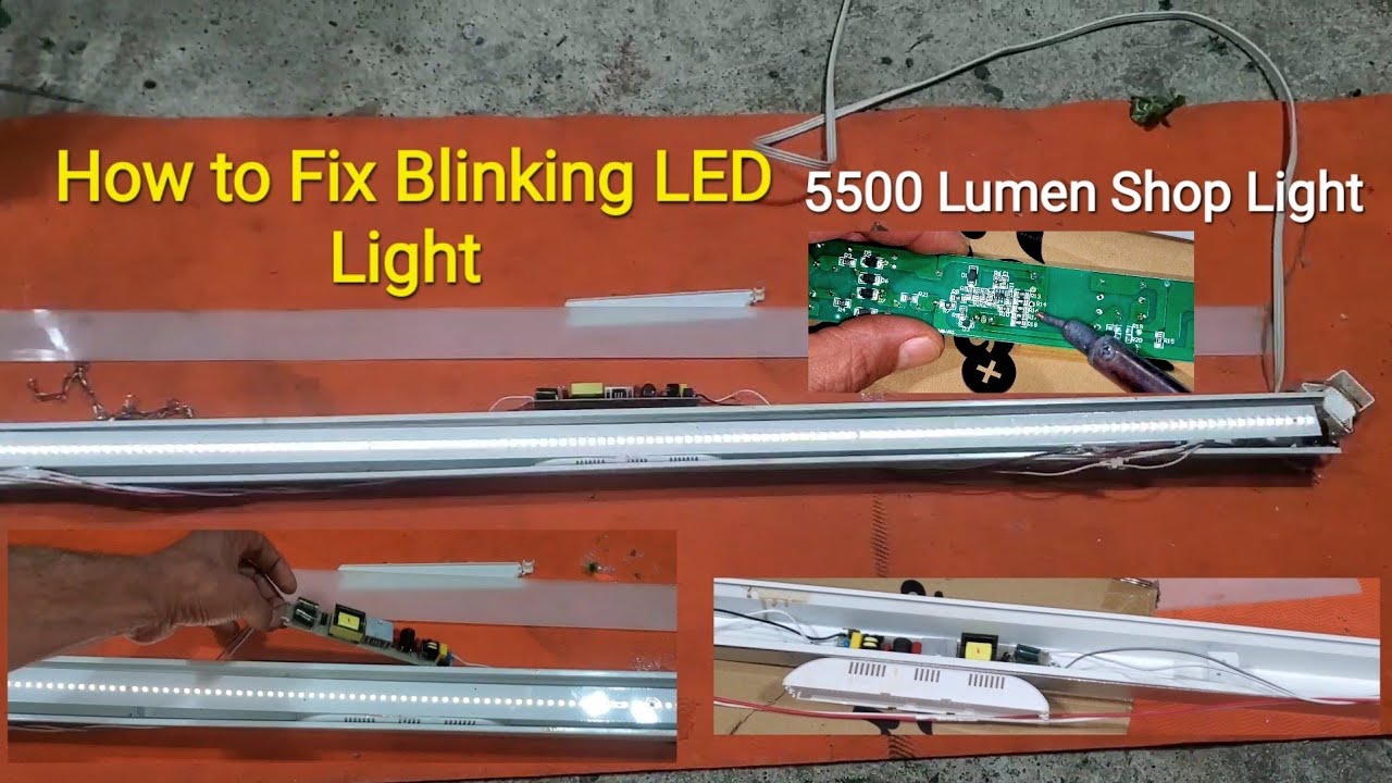 How To Fix Blinking Or Flashing LED. Shop Light, Easy Tips And Tricks