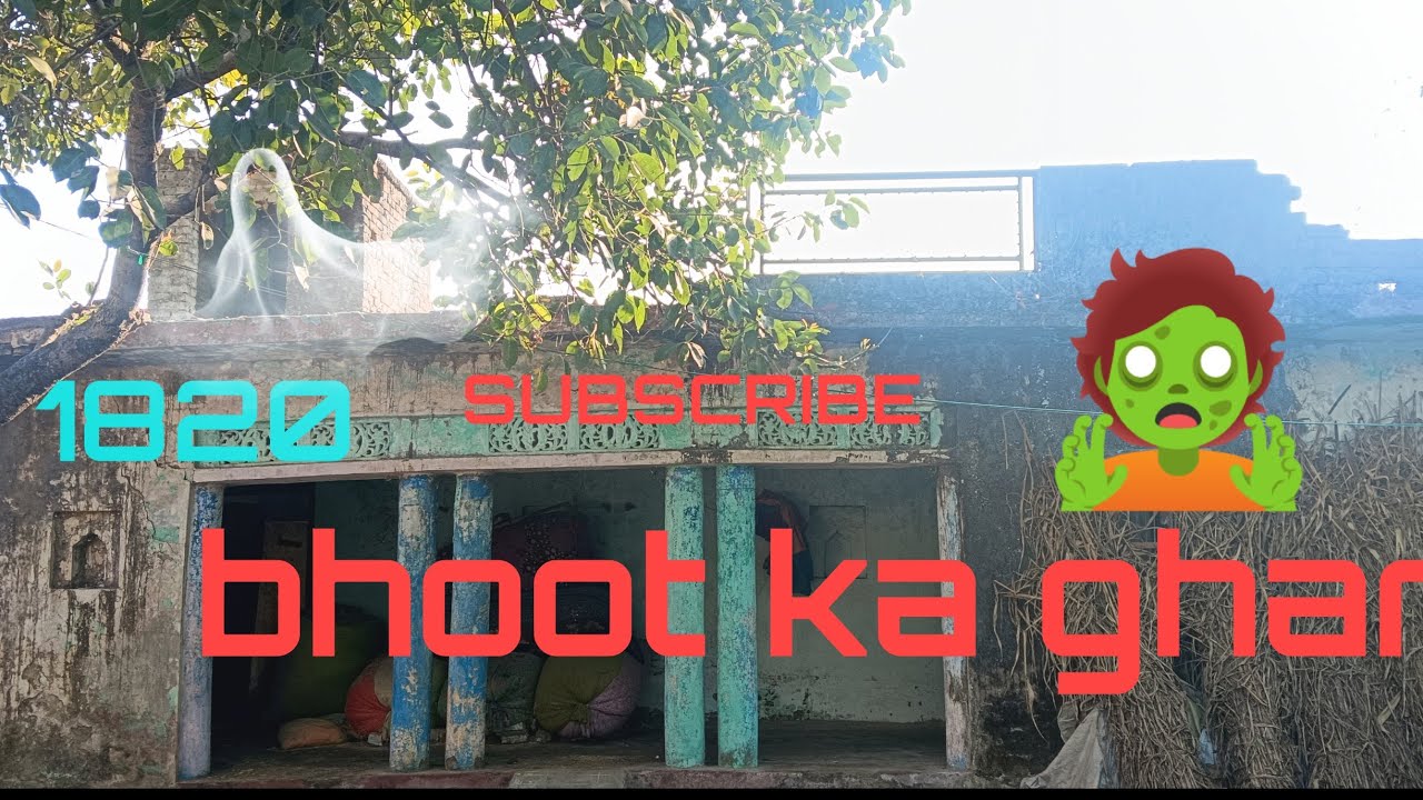 Bhoot Ka Ghar 1820 Se  Mahal Hai