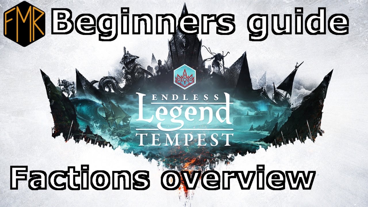 Endless Legend - Beginner's guide #2 - Factions overview
