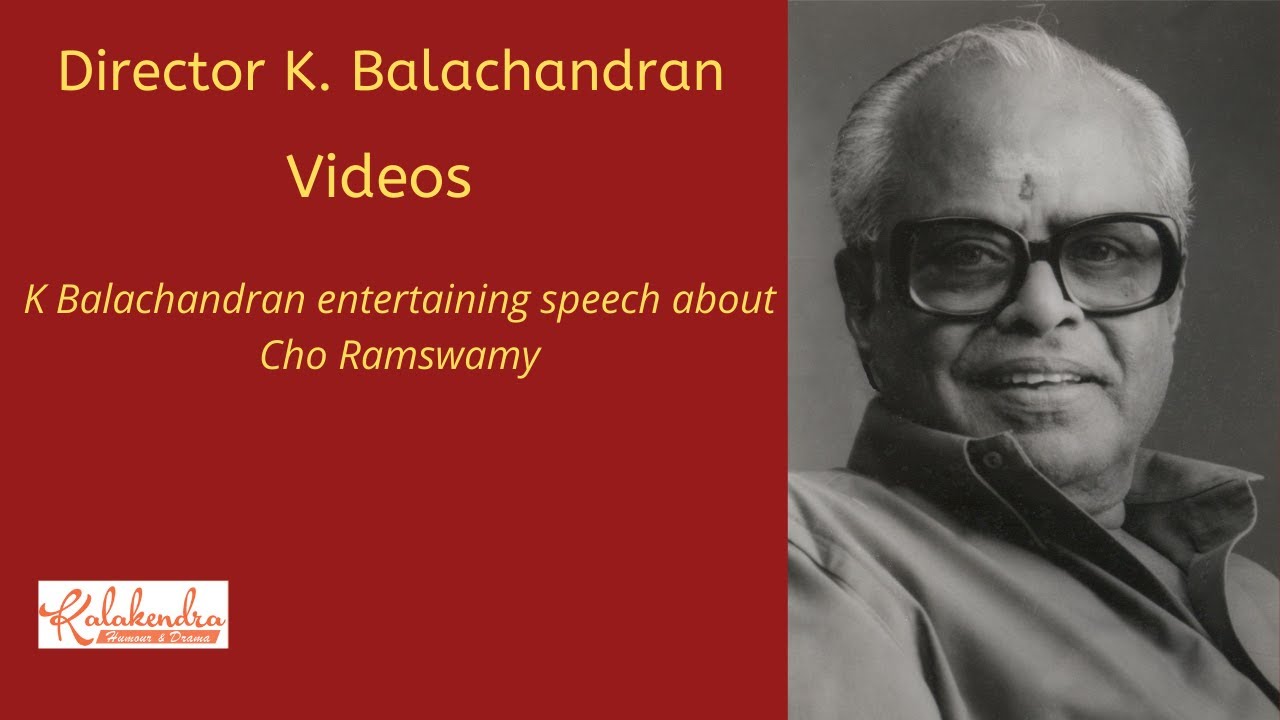 Entertainment l Speech l Director K Balachander talks about Cho | Crazy Mohan | Actor Siva Kumar