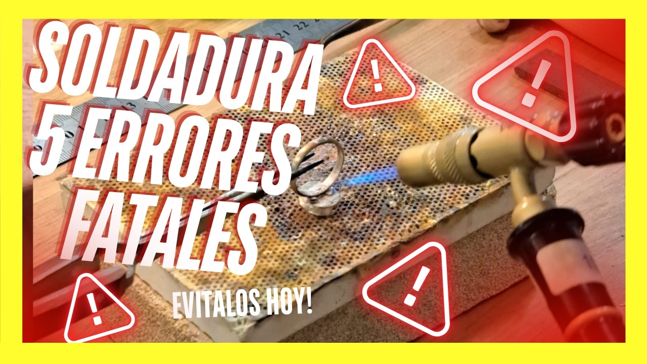 🔥 5 Errores FATÁLES al Soldar Joyería (Evítalos Hoy!)