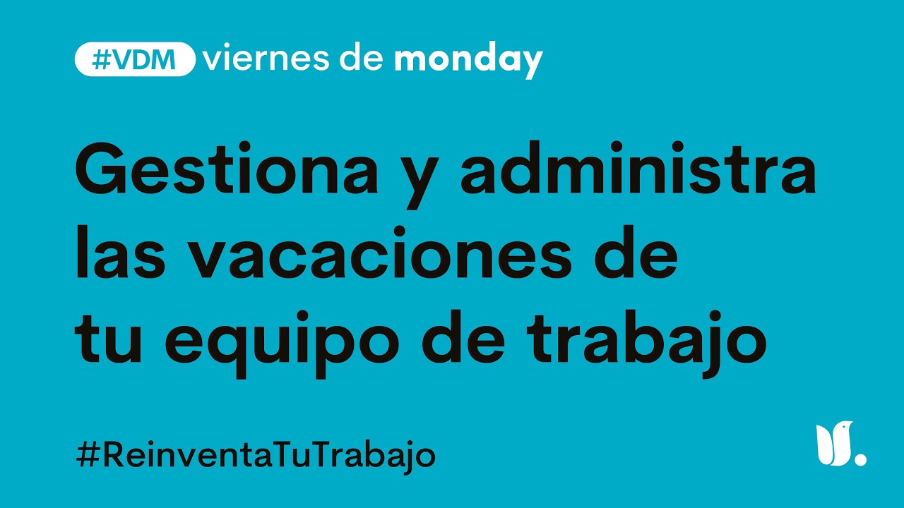 #VDM Gestiona y administra las vacaciones de tu equipo de trabajo