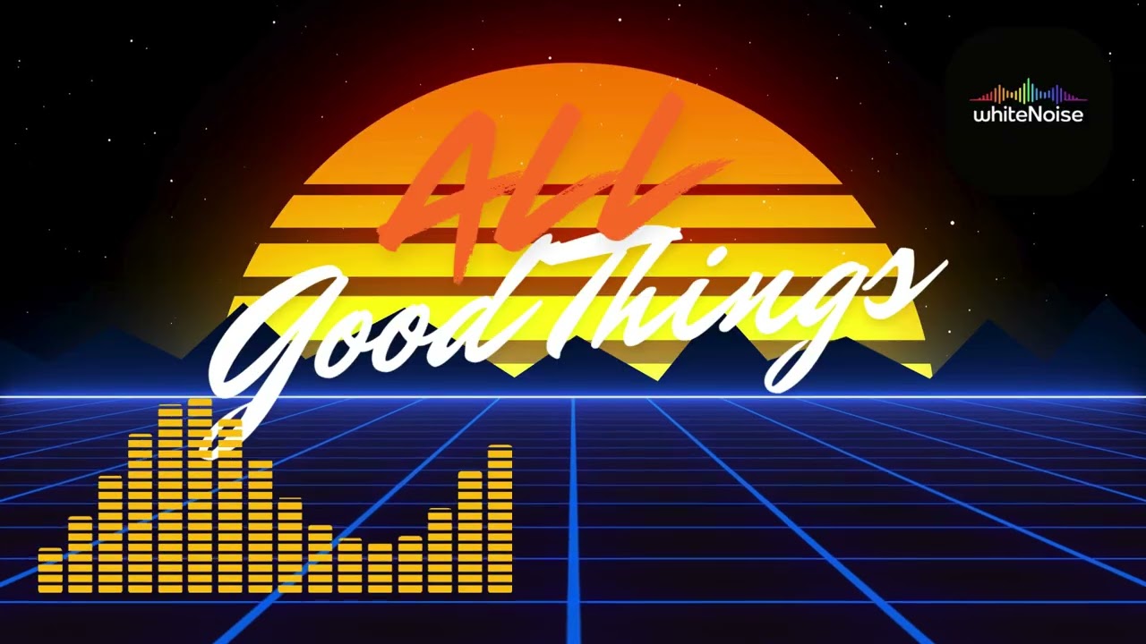 All Good Things