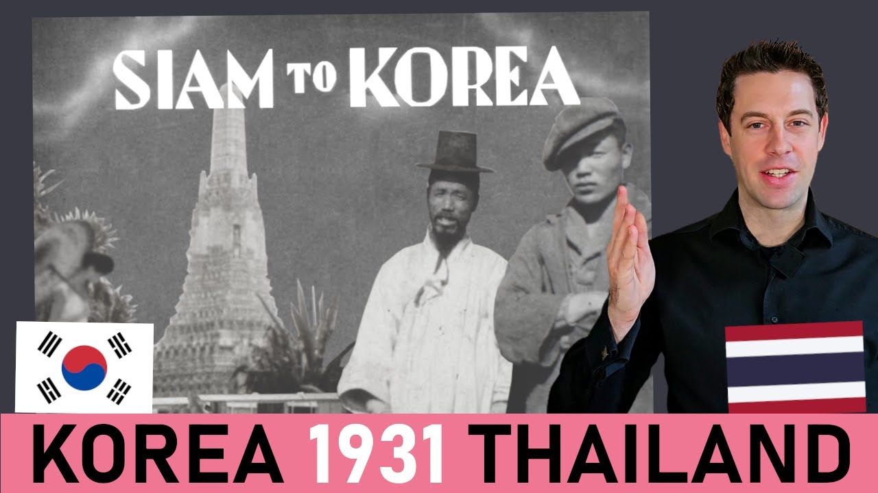 KOREA & THAILAND IN 1931: “Siam to Korea” New HD Scan + English Subtitles 🌏🎞️