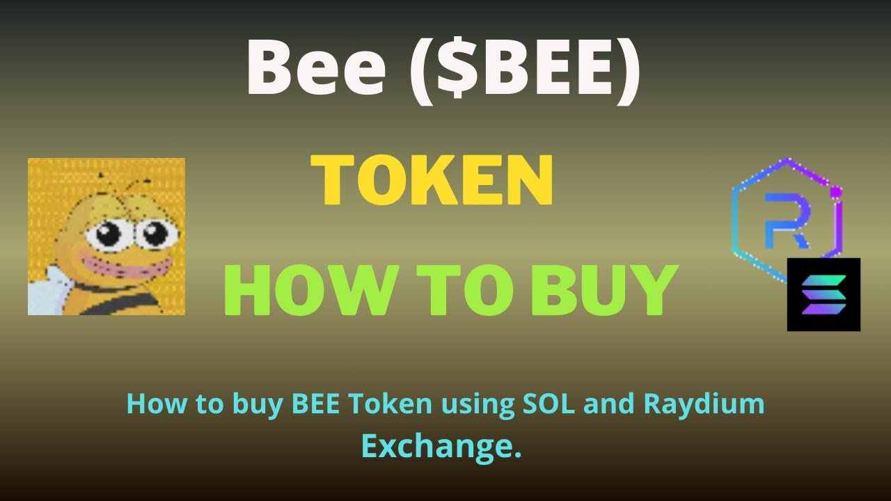 How to Buy Bee (BEE) Token Using Raydium Exchange