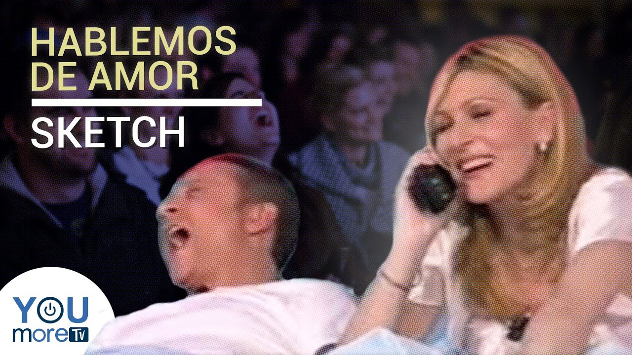 HABLEMOS DE AMOR - SKETCH
