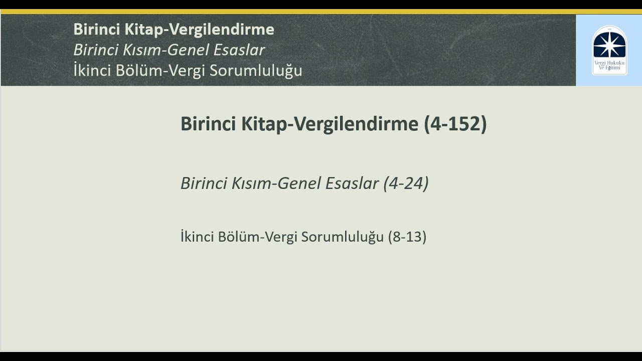 5-VERGİ USUL KANUNU 1.1.2-VERGİ SORUMLULUĞU (8-13 Md.) / VERGİ HUKUKU