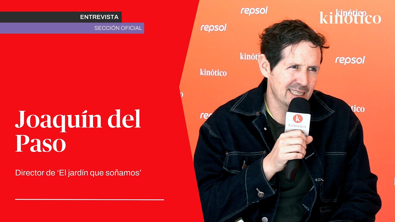 Entrevista a Joaquín del Paso, director de 'El jardín que soñamos'