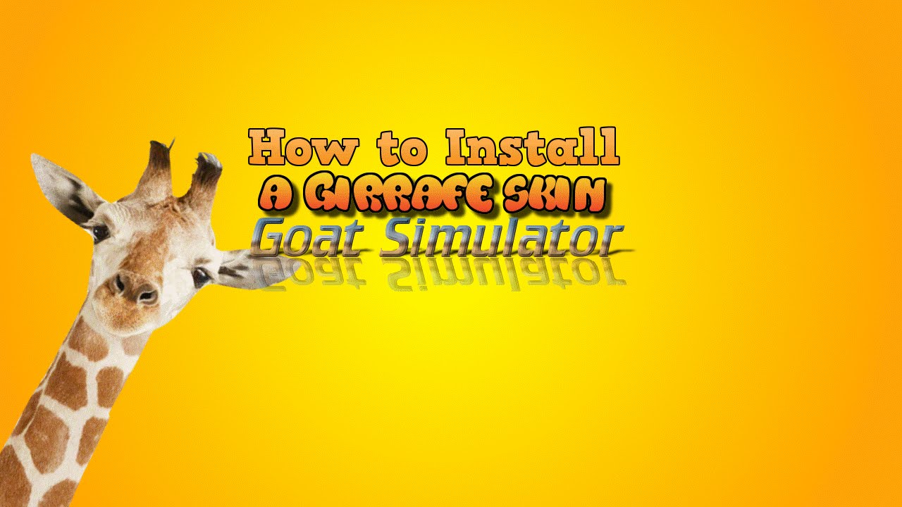How to unlock Tall Giraffe - Goat Simulator