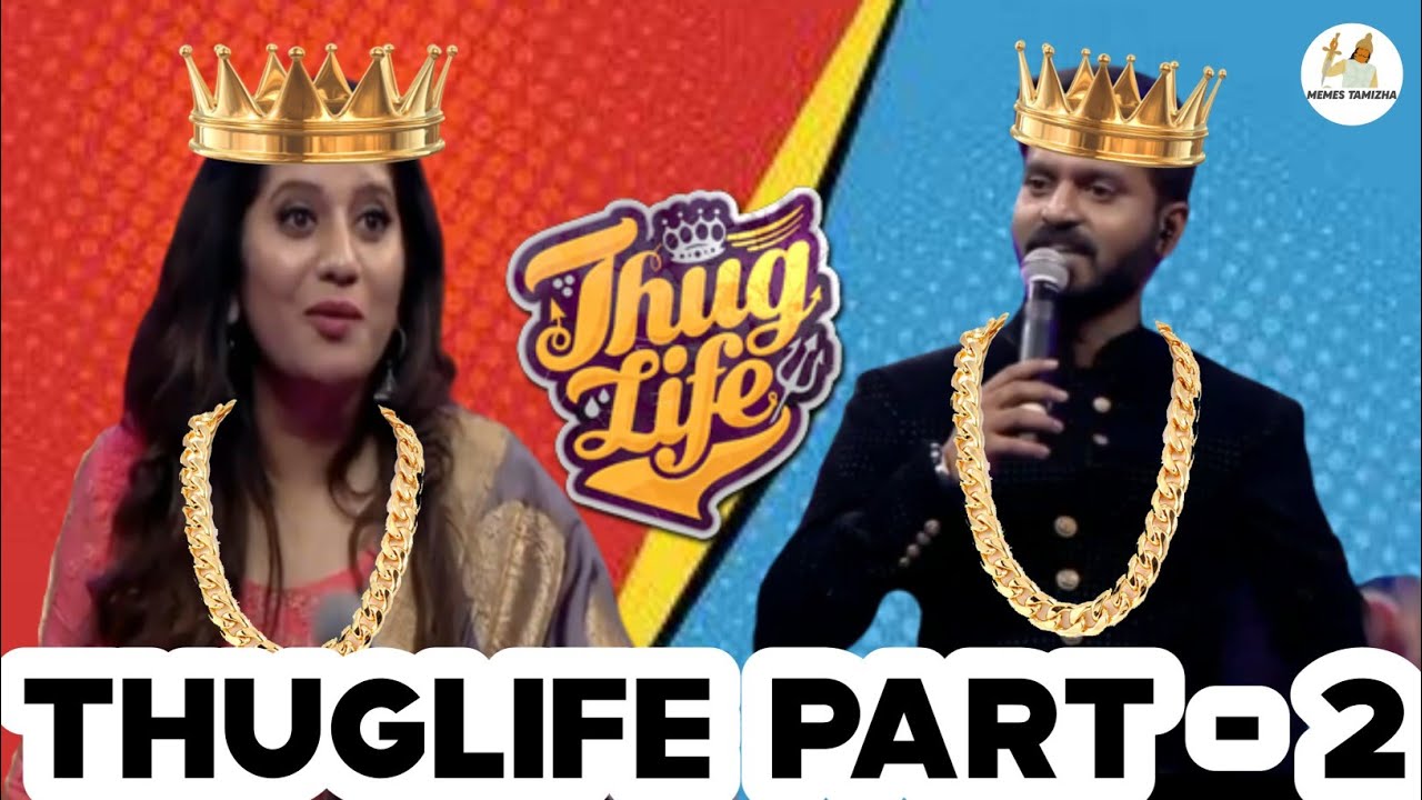 Makapa and Priyanka - THUGLIFE | Part - 2 | Makapa and Priyanka Comedy #thuglife | MEMES TAMIZHA |