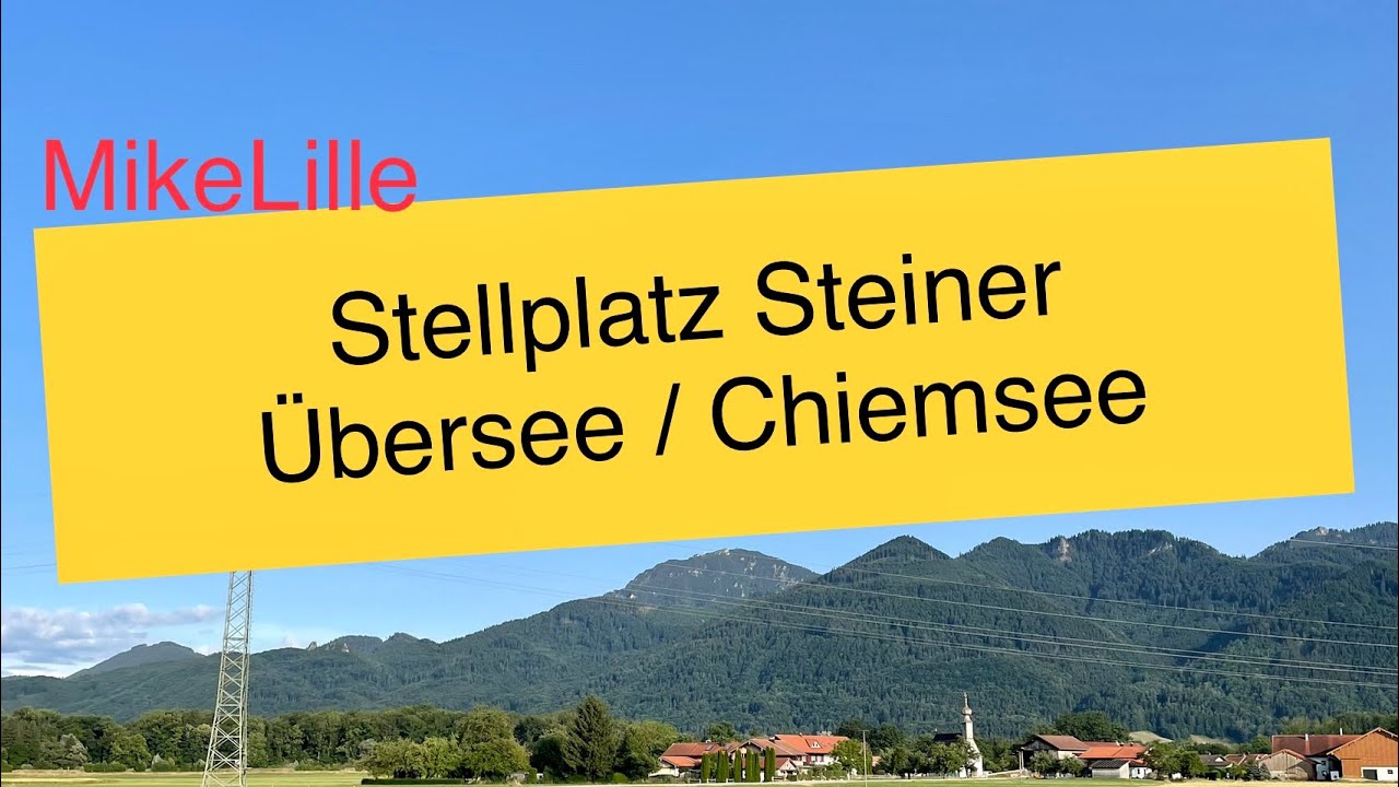 Stellplatz Steiner &Uuml;bersee am Chiemsee