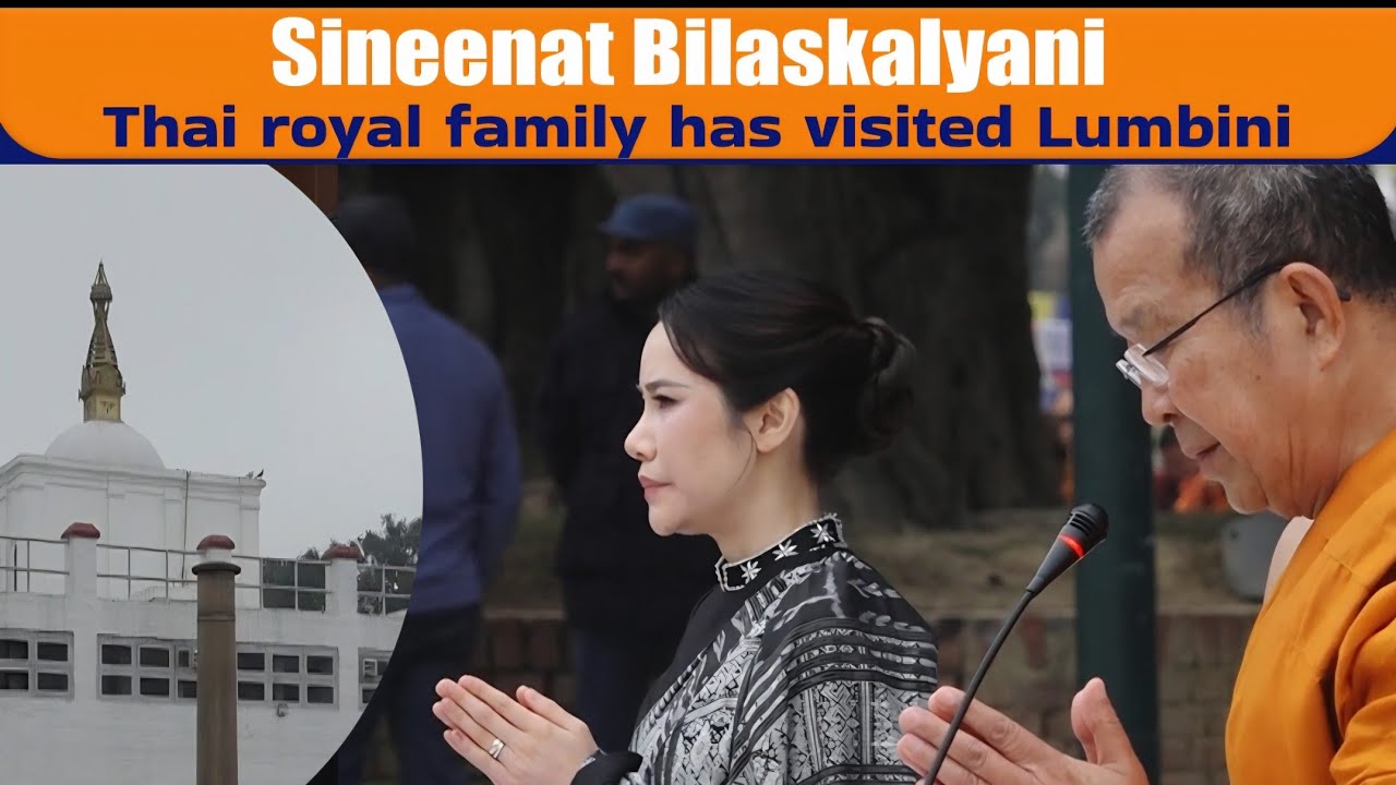 Sineenat Bilaskalyani, a member of the Thai royal family has visited Lumbini II Buddhist Activities