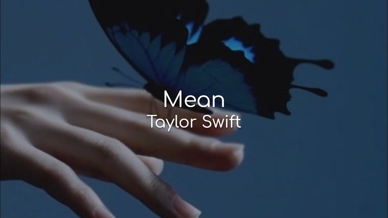Mean - Taylor Swift (lyrics)