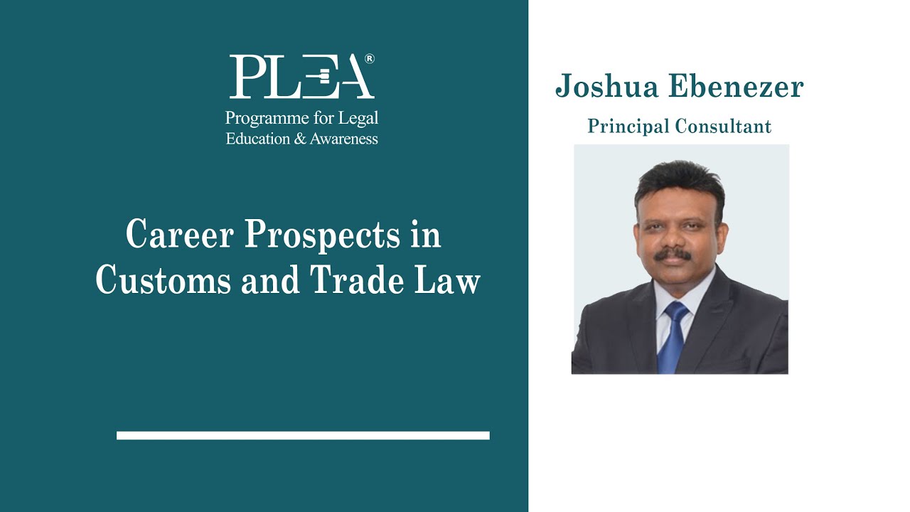 Career Prospects in Customs and Trade Law by Joshua Ebenezer
