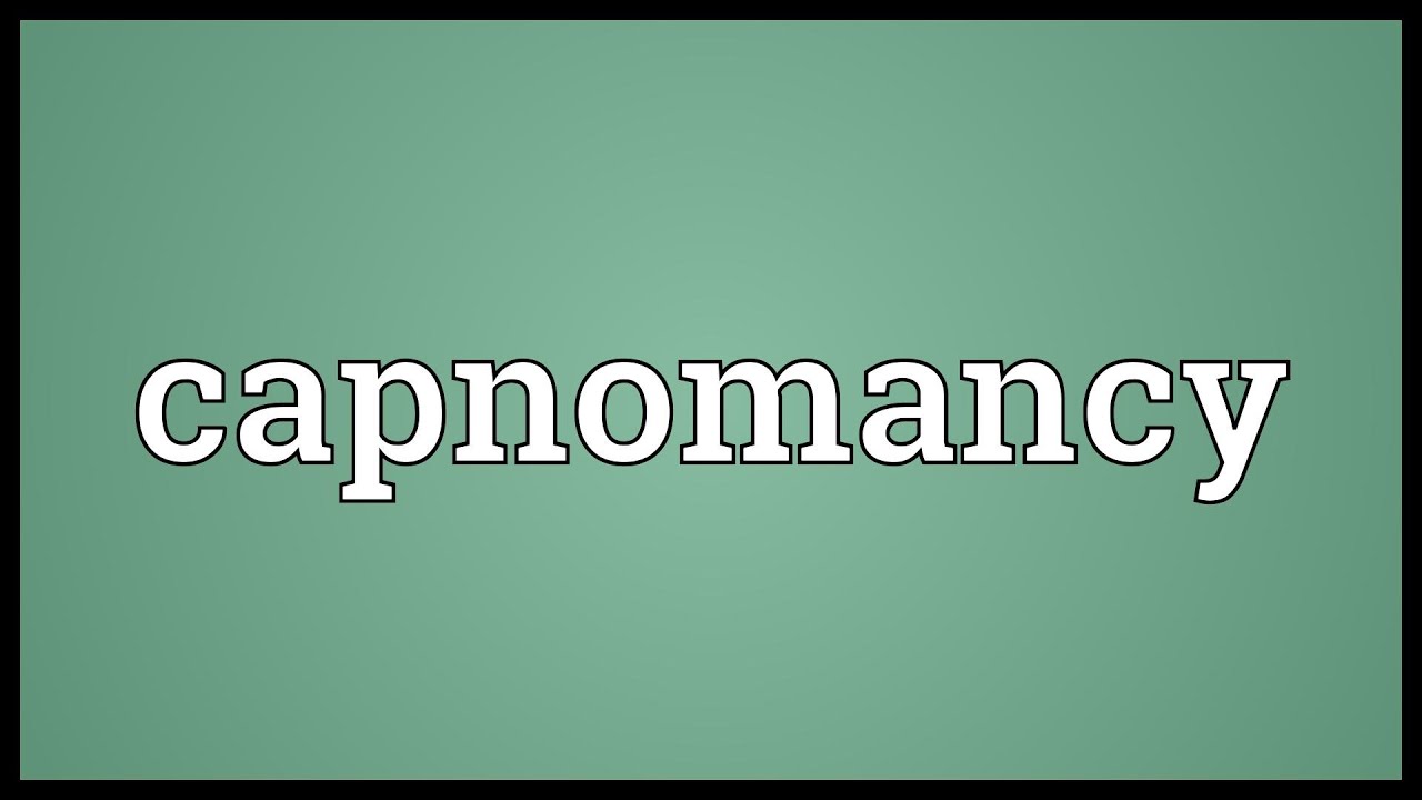 Capnomancy Meaning