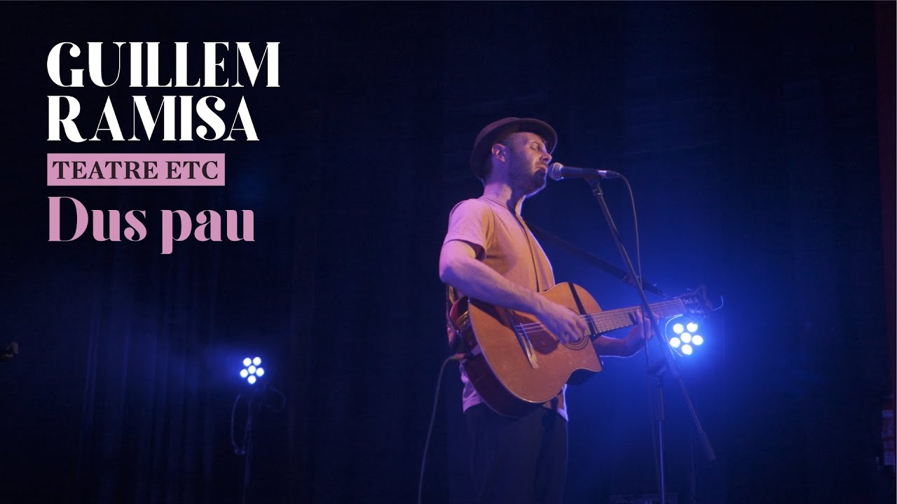 Guillem Ramisa - DUS PAU (Teatre ETC - Directe)